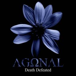 Agonal (USA) : Death Defeated